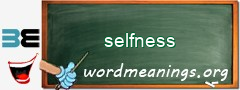 WordMeaning blackboard for selfness